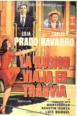 A Ilusão Viaja de Trem  (La Ilusión Viaja en Tranvía)
