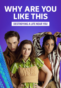 Por Quê Você é Assim? (1ª Temporada) (Why Are You Like This? (Season 1))