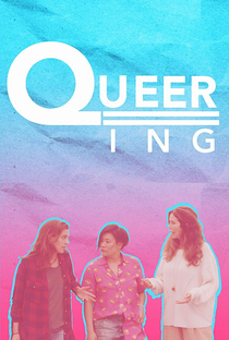 Queering (1ª Temporada) - Poster / Capa / Cartaz - Oficial 1