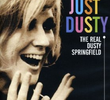 Just Dusty: The Real Dusty Springfield 