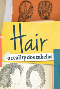Hair: O Reality dos Cabelos (1ª Temporada) - Poster / Capa / Cartaz - Oficial 1