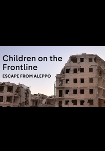 As Crianças da Guerra Na Síria: A Fuga (Children on the Frontline: The Escape)