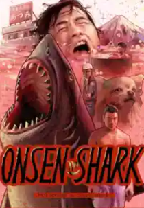 Hot Spring Shark Attack (Onsen Shark)