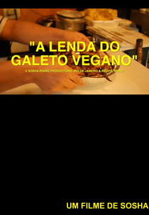 A Lenda do Galeto Vegano (A Lenda do Galeto Vegano)