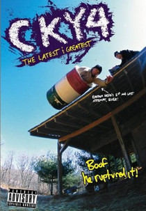 CKY4: The Latest & Greatest (CKY4: The Latest & Greatest)
