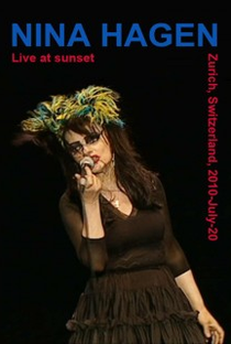 Nina Hagen - Live At Sunset, Zurich, Switzerland, 2010-07-20 - Poster / Capa / Cartaz - Oficial 1