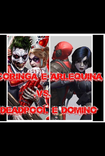 Coringa & Arlequina vs Deadpool & Dominó - Poster / Capa / Cartaz - Oficial 2