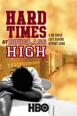 Tempos Duros na Escola Douglass: Nenhuma Criança Fica de Fora (Hard Times at Douglass High: A No Child Left Behind Report Card)
