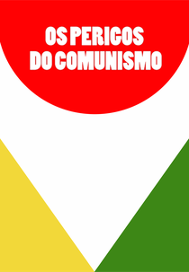 Os Perigos do Comunismo (Os Perigos do Comunismo)