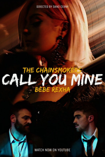 The Chainsmokers Feat. Bebe Rexha: Call You Mine - Poster / Capa / Cartaz - Oficial 3