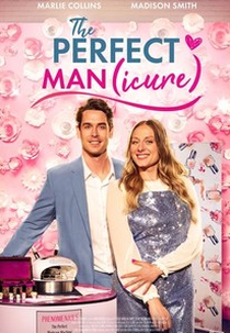 The Perfect Man(icure) (The Perfect Man(icure))