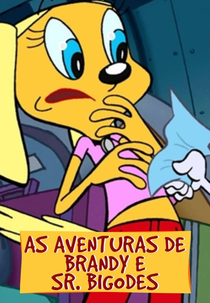 As Aventuras de Brandy & Sr. Bigodes (Brandy & Mr. Whiskers)