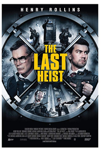 The Last Heist - Poster / Capa / Cartaz - Oficial 2