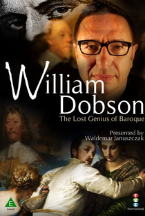 William Dobson - The Lost Genius Of Baroque - Poster / Capa / Cartaz - Oficial 1