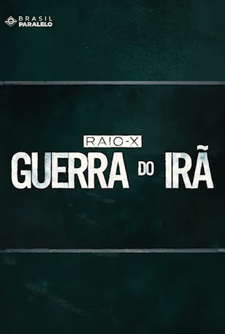 Poster 1 de Série Raio-X: Guerra do Irã (2026)