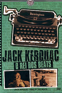 Jack Kerouac - O Rei dos Beats - Poster / Capa / Cartaz - Oficial 1