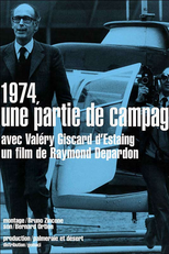 1974, um Presidente em Campanha (1974, une partie de campagne)