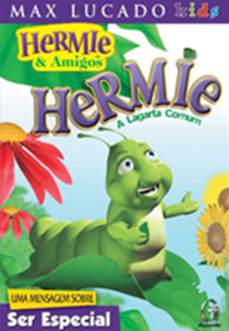 Hermie & Amigos - Hermie Uma Lagarta Comum (Hermie: A Common Caterpillar )