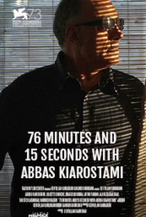 76 Minutos e 15 Segundos com Kiarostami - Poster / Capa / Cartaz - Oficial 1