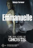 Emmanuelle: Possessão Carnal (Emmanuelle Private Collection: The Sex Lives Of Ghosts)