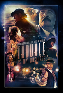 Trouble Is My Business - Poster / Capa / Cartaz - Oficial 1