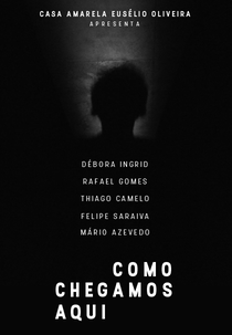 Como Chegamos Aqui (Como Chegamos Aqui)