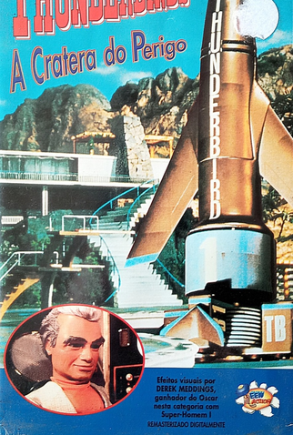 Poster 1 de Episódio Thunderbirds - A Cratera do Perigo (1964)