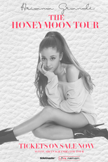 Ariana Grande: The Honeymoon Tour (Ariana Grande: The Honeymoon Tour)