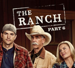 The Ranch (Parte 6)