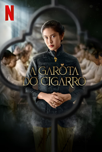 A Garota do Cigarro (1ª Temporada) - Poster / Capa / Cartaz - Oficial 5