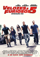 Velozes & Furiosos 5: Operação Rio (Fast Five)