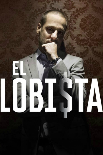Poster de Franquia El Lobista (2018)