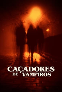 Caçadores de Vampiros - Poster / Capa / Cartaz - Oficial 1