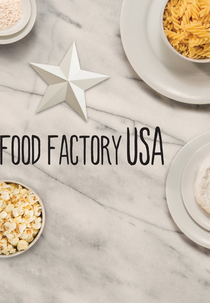 A Fábrica de Comidas: Estados Unidos (Food Factory USA)