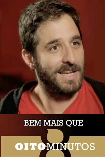 Poster de Série Bem Mais Que 8 Minutos (2013)