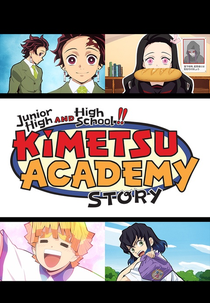 Junior High and High School!! Kimetsu Academy Story (中高一貫！！キメツ学園物語)