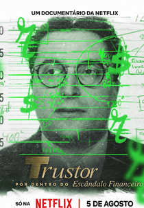 Trustor: Por Dentro do Escândalo Financeiro (Trustorhärvan)
