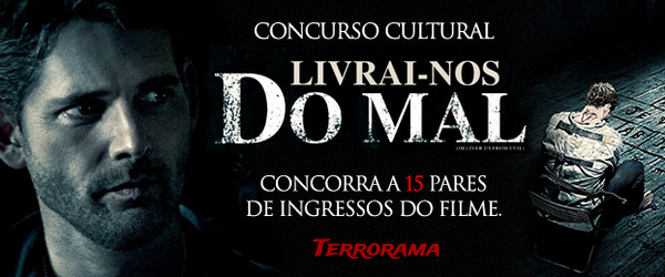 Concurso Cultural | 'Livrai-nos do Mal' - terrorama.net