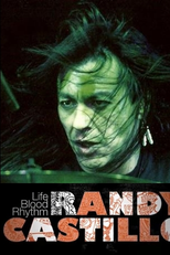 The Life, Blood and Rhythm of Randy Castillo (The Life, Blood and Rhythm of Randy Castillo)