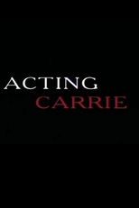 Acting Carrie (Acting Carrie)