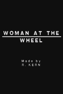 Woman at the Wheel - Poster / Capa / Cartaz - Oficial 1