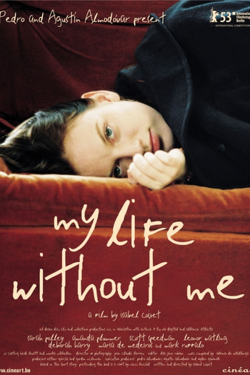  de Filme Minha Vida Sem Mim (2003)