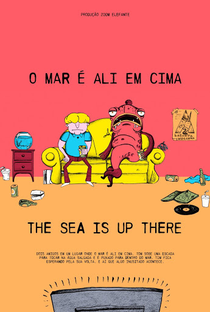 O Mar é Ali em Cima - Poster / Capa / Cartaz - Oficial 1