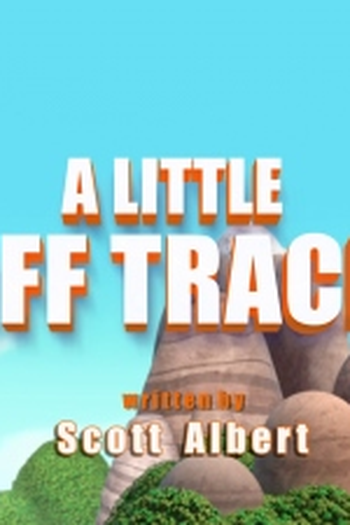 Poster de Episódio A Little Off Track (2018)