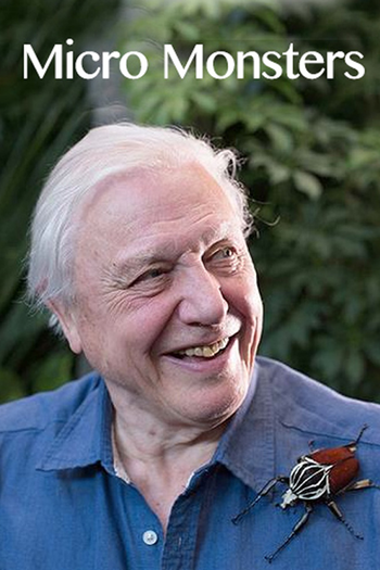 Poster de Franquia Micro Monsters with David Attenborough (2013)