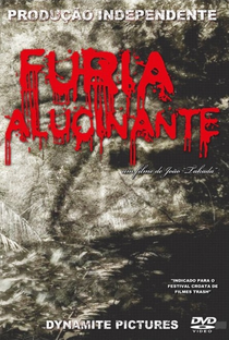 Fúria Alucinante - Poster / Capa / Cartaz - Oficial 1