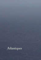Atlânticos (Atlantiques)