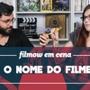 FILMOW EM CENA | Qual o nome do filme? #1
