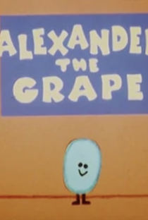 Alexander The Grape - Poster / Capa / Cartaz - Oficial 1