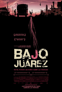 Bajo Juárez - Poster / Capa / Cartaz - Oficial 1